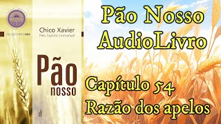 Razão dos apelos  Capítulo 54  Pão Nosso  Audiolivro [upl. by Keily]