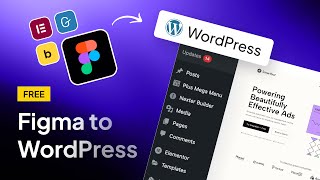 Convert Figma to WordPress in Minutes for FREE [upl. by Dnalor]