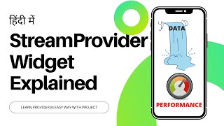 HINDI 05 What Is StreamProvider Widget  Flutter StreamProvider Explained With Examples [upl. by Keeton]