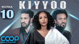 Diraamaa KIYYOO New Afaan Oromo Drama kutaa 10 [upl. by Arag]