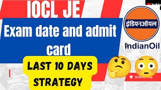 IOCl engineering assistant and technical attendant admit card and exam date out strategy for iocl [upl. by Orabelle58]