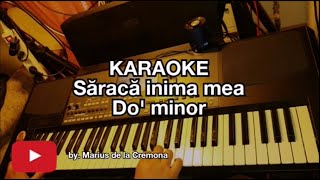 Săracă inima mea  KARAOKE Dom [upl. by Simaj]