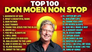 ⬆️ Top 100 Don Moen Christian Worship Songs 2023 [upl. by Watkin]