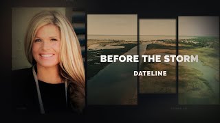 Dateline Episode Trailer Before The Storm  Dateline NBC [upl. by Elleon]