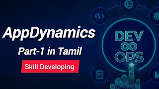 DevOps  AppDynamics Part1 in Tamil  Skill Developing [upl. by Annora]