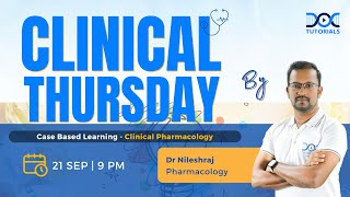 Case Based Learning by Dr Nileshraj  Pharmacology  ClinicalThursday  NEETPG  NExT INICET FMGE [upl. by Soilisav]