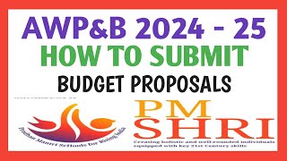 PMSHRI SCHOOLS  HOW TO SUBMIT PROPOSALS  AWPampB  202425rammigadu [upl. by Supen756]