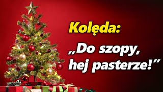 DO SZOPY HEJ PASTERZE  kolęda 2021 [upl. by Anelac]