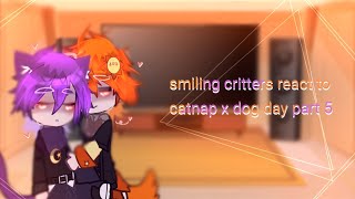 smiling critters react to catnap x dog day part 5 [upl. by Cirilla]