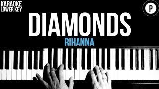 Rihanna  Diamonds Karaoke SLOWER Acoustic Piano Instrumental Cover Lyrics LOWER KEY [upl. by Abbot188]