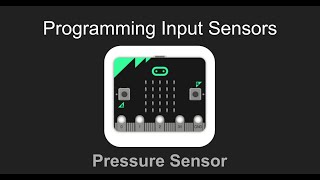 Activity 21  Using a Pressure Sensor with your Microbit [upl. by Attelliw]