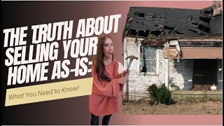 💡 The Truth About Selling Your Home AsIs What You Need to Know [upl. by Jc375]