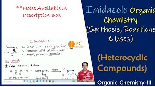 Imidazole Organic Chemistry Synthesis Chemical Reactions and Medicinal Uses [upl. by Leunamne]