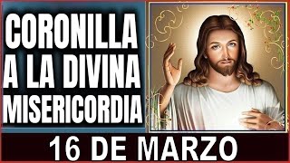 LA CORONILLA DE LA DIVINA MISERICORDIA Sábado 16 de Marzo de 2024 [upl. by Hctud]