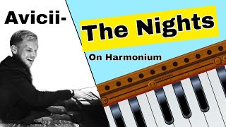 Avicii The Nights Song On harmonium Musical Amrit [upl. by Ynffit]