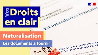 Naturalisation  quels sont les documents à fournir [upl. by Monie]