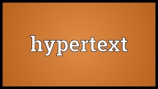 Hypertext Meaning [upl. by Ikciv689]