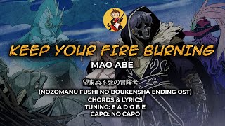 Keep Your Fire Burning  Mao Abe  望まぬ不死の冒険者 OST Ending  Chords and Lyrics [upl. by Fretwell]