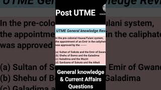 Post UTME General Knowledge Questions Post UTME Likely questions Post UTME [upl. by Cissej]