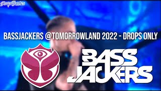 Bassjackers Tomorrowland 2022  Drops Only [upl. by Krishna]