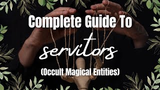 How To Create amp Maintain A Servitor Revised amp Expanded Video Occult Magical Entities amp Chaos Magic [upl. by Burta]