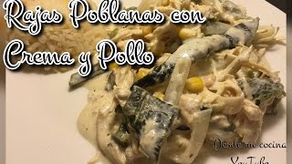 Rajas Poblanas con Crema y PolloRoasted Poblanos in cream sauce  DESDE MI COCINA by Lizzy [upl. by Vivian108]