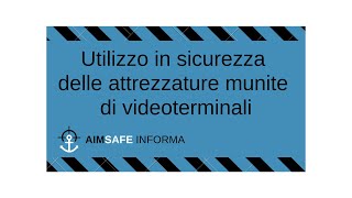 Utilizzo in sicurezza delle attrezzature munite di videoterminali [upl. by Courcy]