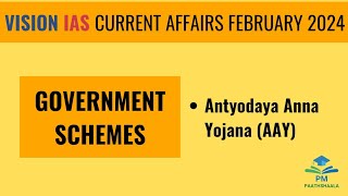 February 2024  Vision IAS Current Affairs Government Schemes  Antyodaya Anna Yojana [upl. by Karab]