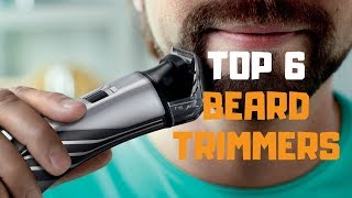 Best Beard Trimmer in 2019  Top 6 Beard Trimmers Review [upl. by Cardew]