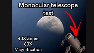 40X60 Monocular Telescope Test  ADITHS TECH [upl. by Salema]