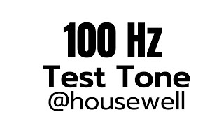 100 Hz Test Tone 822 minute [upl. by Nanahs]