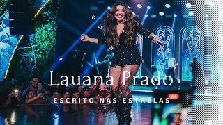 LAUANA PRADO  ESCRITO NAS ESTRELAS  SUCESSO  A MAIS TOCADA [upl. by Matthei]