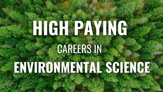 Top 8 Highest Paying Jobs in Environmental Science  Environmental Science Careers and Salaries [upl. by Kciremed]