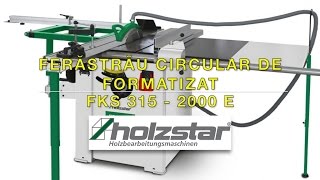 Ferastrau circular de formatizat HOLZSTAR FKS 315 2000 E [upl. by Caitrin]