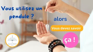 Si vous utilisez un pendule vous devez savoir ceci [upl. by Buhler]