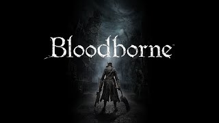 Bloodborne NG 13 Mergos Loft and Hunter’s Dream Moon Presence  Childhoods Beginning Ending [upl. by Nalon297]