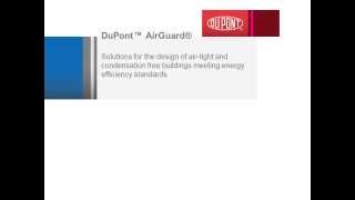 DuPont™ AirGuard®  Airtight Condensation Free Buildings  Building standards [upl. by Aihsiym]