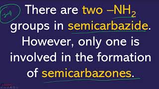 There are two –NH2 groups in semicarbazide However only one is involved in the formation of semica [upl. by Ahsaela]