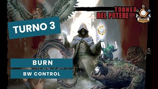 MTG PREMODERN TORNEO DEL POTERE 2024  TURNO 3  BURN vs BW CONTROL [upl. by Nollad]