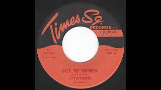 Lytations  Over The Rainbow [upl. by Camm]