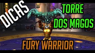 Talentos e dicas Torre dos Magos  Fury Warrior Inimigo Impossível [upl. by Adria]