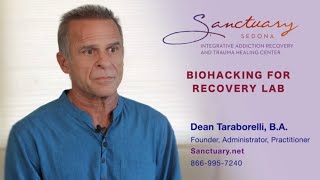 Biohacking for Recovery Heal Trauma amp Addiction at The Sanctuary at Sedona [upl. by Sivar348]