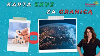 Karta EKUZ za granicą 🏥✈️ [upl. by Efeek]