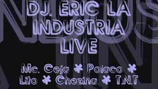 La Industria Live  Ceja Polaco ChezinaTNT [upl. by Jerrold70]