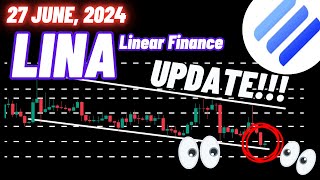 Linear Finance Lina Crypto Coin Update  27 June 2024 [upl. by Fisher157]