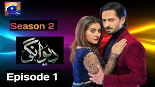 Deewangi Season 2 Episode 1  Danish Taimoor  Hiba Bukhari [upl. by Neryt]