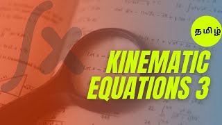 Kinematic Equations 3  Derivation  Laws of Motion  Physics 11 Tamil  Nothing But Science [upl. by Holmun]