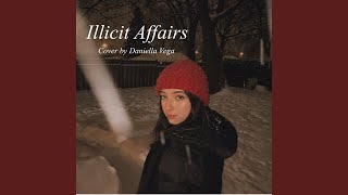 Illicit Affairs Cover [upl. by Haidabej267]