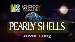 PEARLY SHELLS  KARAOKE [upl. by Hamnet]