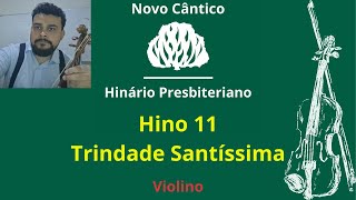 11  Trindade Santíssima  HNC  Tocado Violino [upl. by Gaelan874]